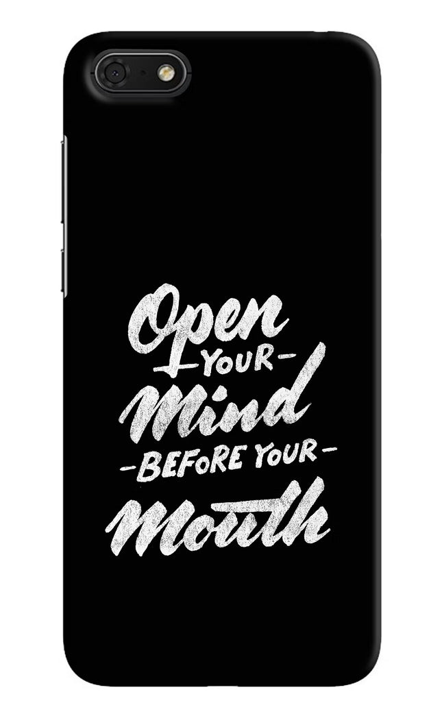 Open Your Mind Before Your Mouth Honor 7S Hard Case Back Cover by Casekaro