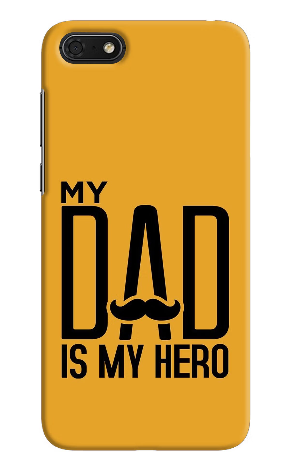 My Dad Is My Hero Honor 7S Hard Case Back Cover by Casekaro