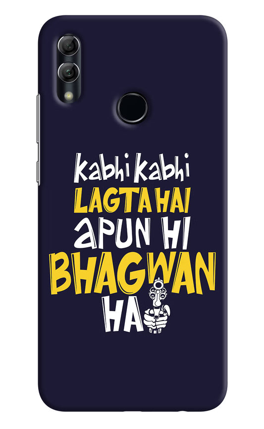 Kabhi Kabhi Lagta Hai Apun Hi Bhagwan Hai Honor 10 Lite Hard Case Back Cover by Casekaro