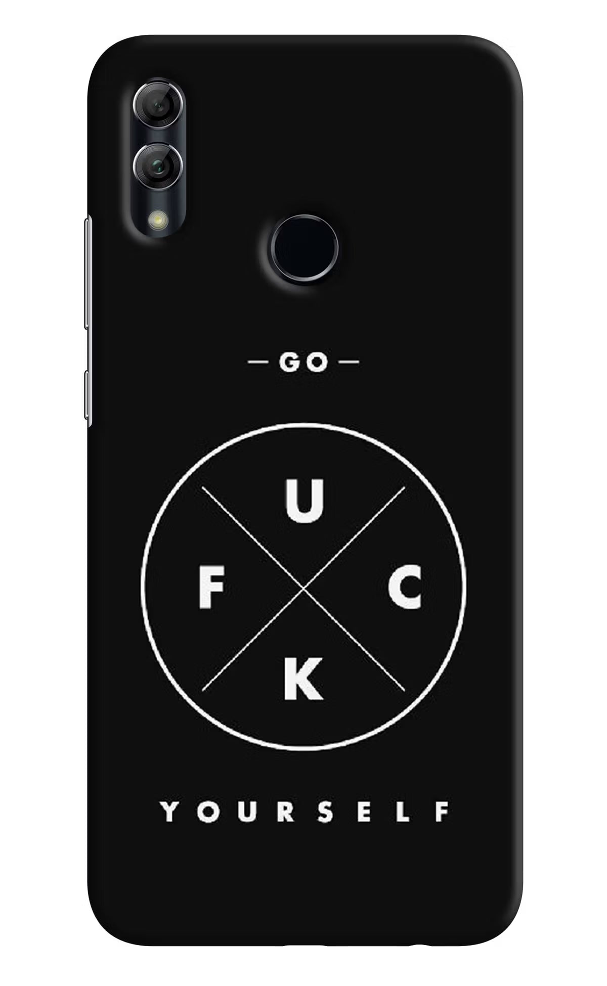 Go Fuck Yourself Honor 10 Lite Hard Case Back Cover by Casekaro