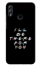 I'll Be There For You Honor 10 Lite Hard Case Back Cover by Casekaro