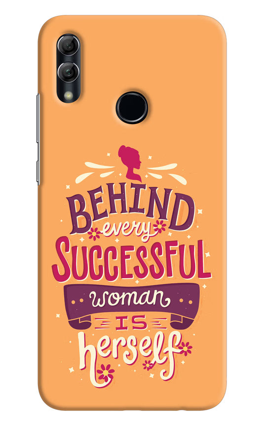 Behind Every Successful Woman There Is Herself Honor 10 Lite Hard Case Back Cover by Casekaro