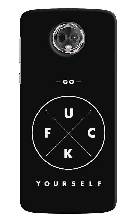 Go Fuck Yourself Moto E5 Plus Hard Case Back Cover by Casekaro