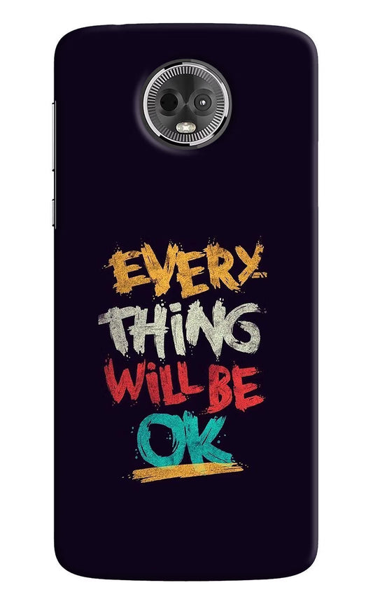 Everything Will Be Ok Moto E5 Plus Hard Case Back Cover by Casekaro