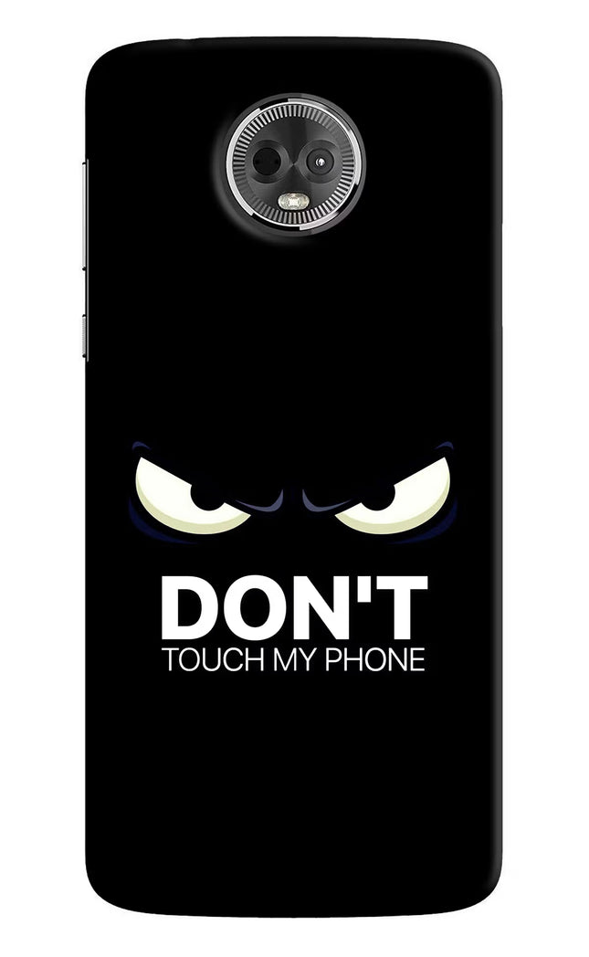 Don'T Touch My Phone Moto E5 Plus Hard Case Back Cover by Casekaro