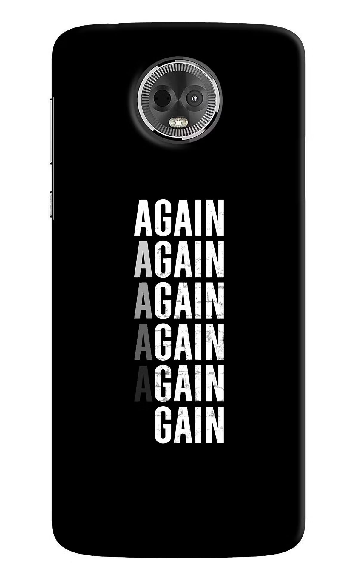 Again Again Gain Moto E5 Plus Hard Case Back Cover by Casekaro