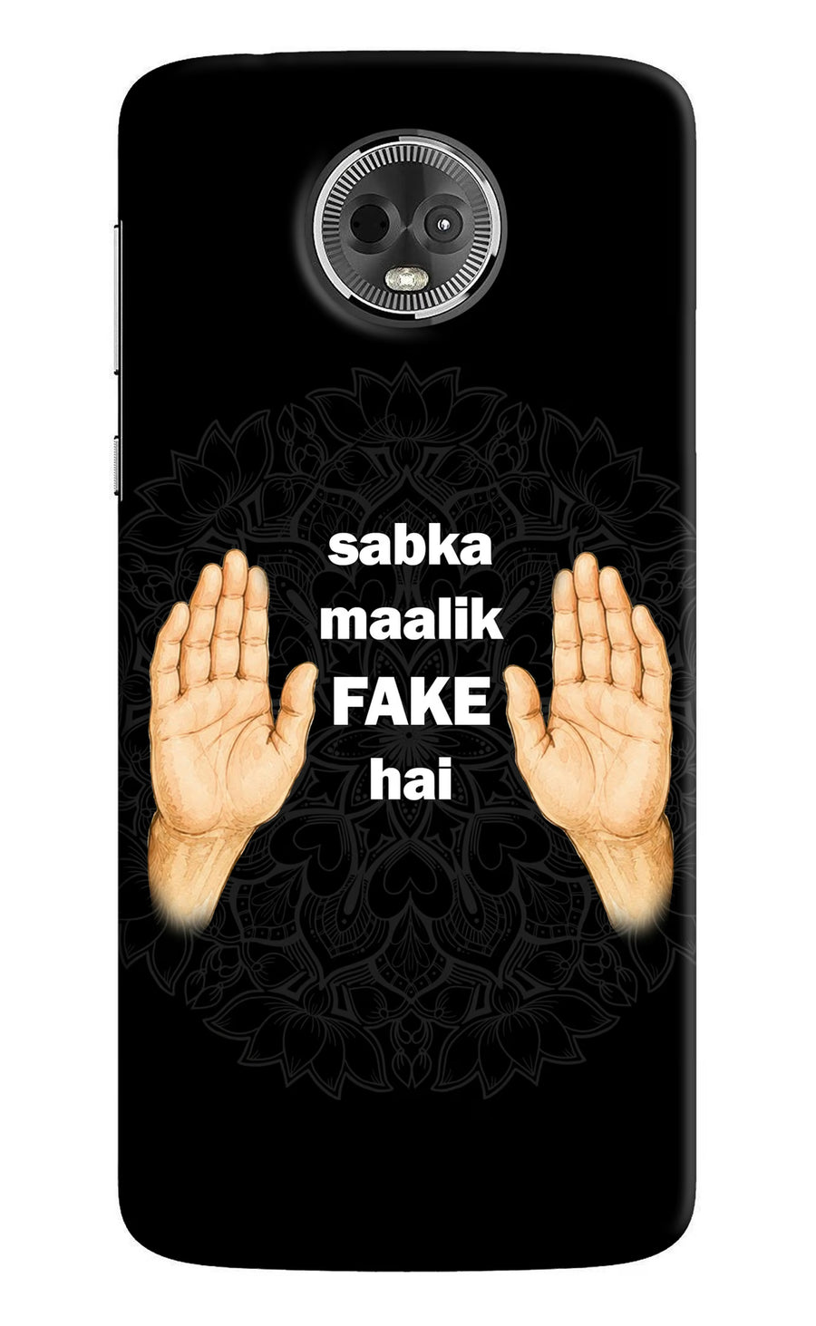 Sabka Malik Fake Moto E5 Plus Back Cover, Hard case