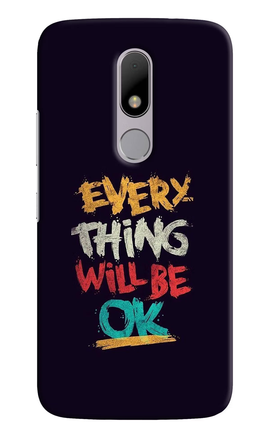 Everything Will Be Ok Moto M Back Cover, Hard case