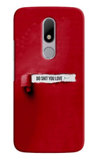 Do Shit You Love Moto M Hard Case Back Cover by Casekaro