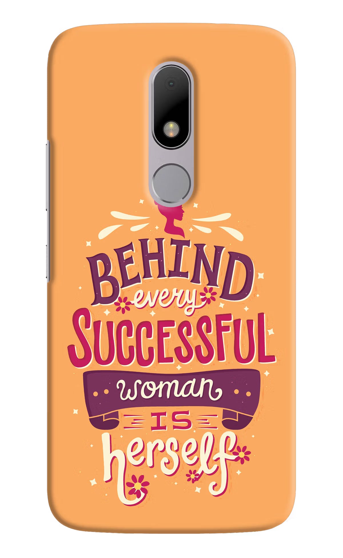 Behind Every Successful Woman There Is Herself Moto M Hard Case Back Cover by Casekaro