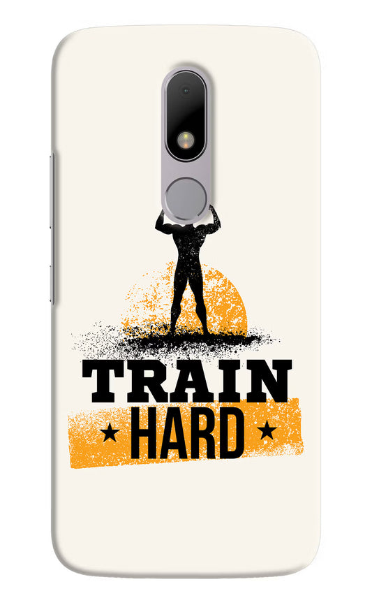Train Hard Moto M Hard Case Back Cover by Casekaro