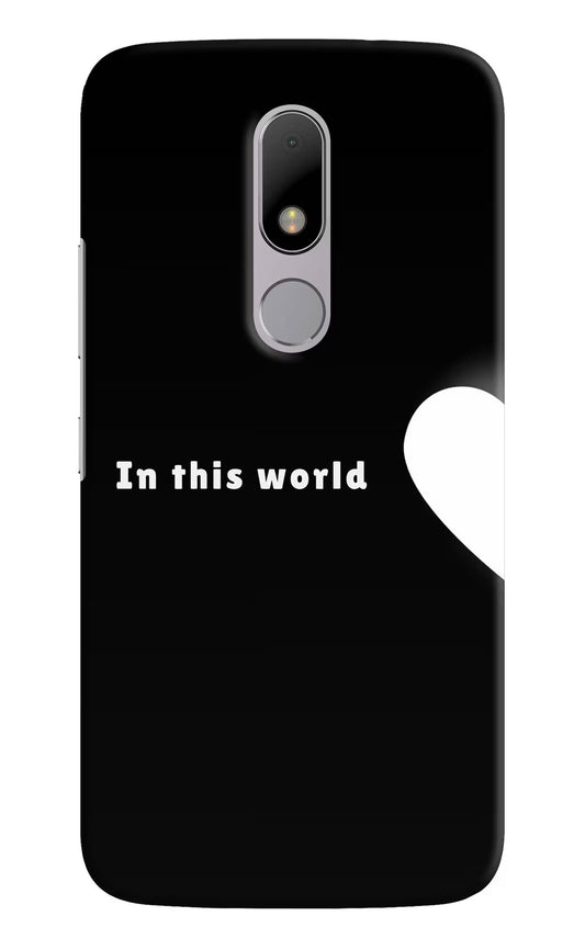 This World Moto M Hard Case Back Cover by Casekaro