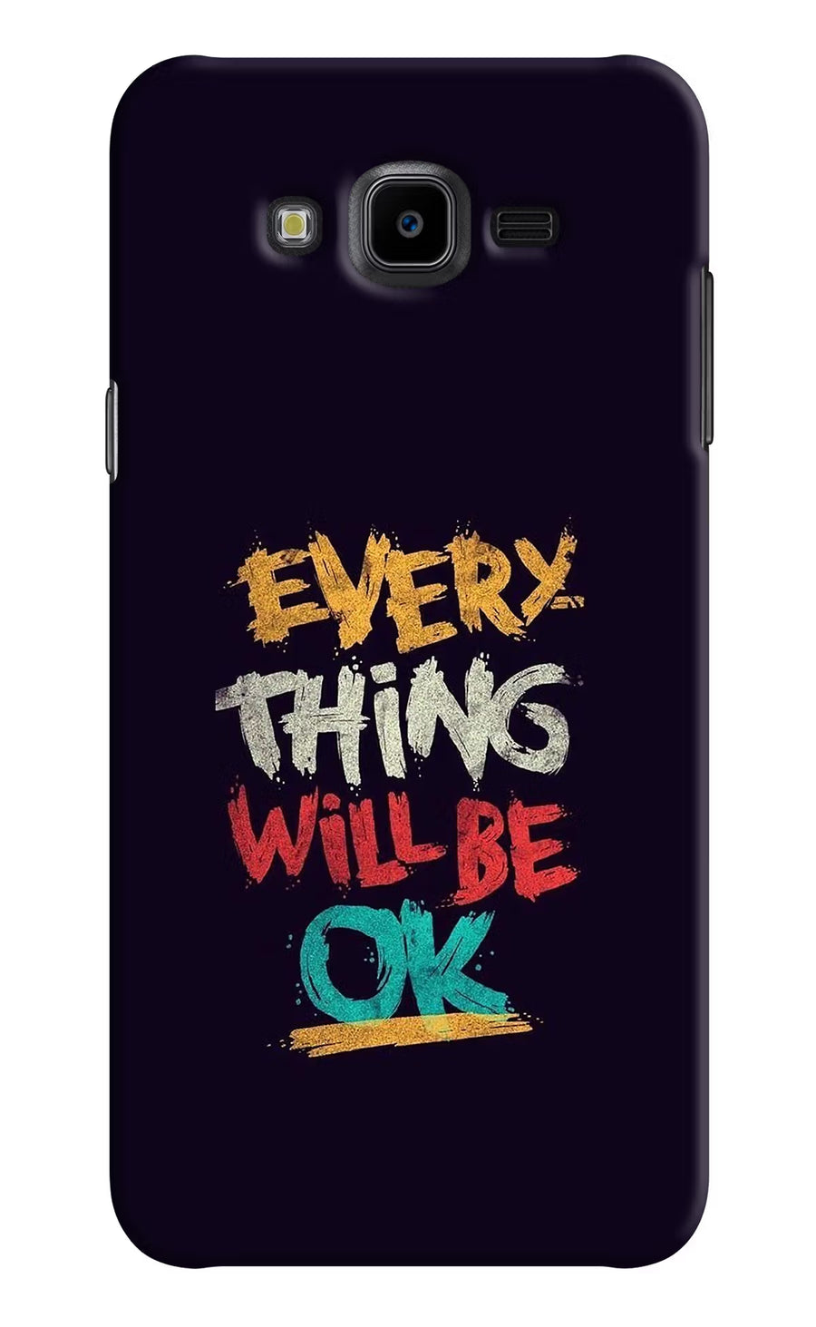 Everything Will Be Ok Samsung J7 Nxt Back Cover, Hard case