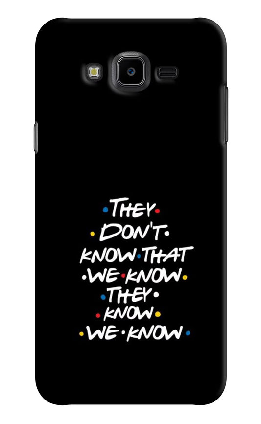 FRIENDS Dialogue Samsung J7 Nxt Hard Case Back Cover by Casekaro