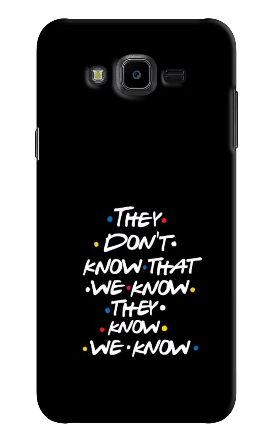 FRIENDS Dialogue Samsung J7 Nxt Back Cover, Hard case