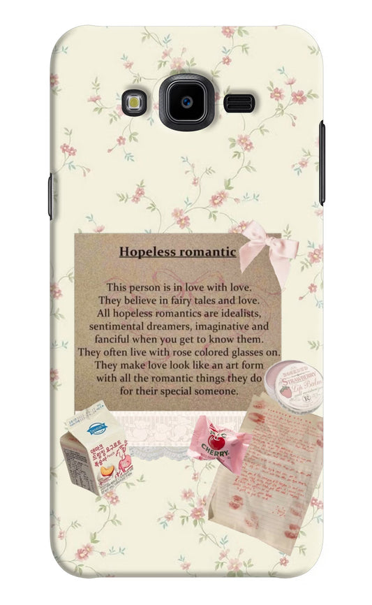 Hopeless Romantic Samsung J7 Nxt Hard Case Back Cover by Casekaro