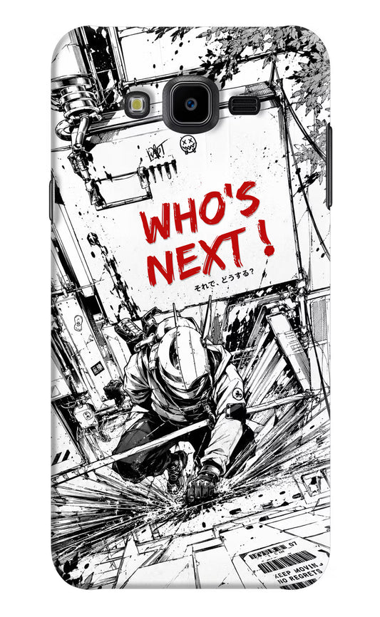 Who's Next Samsung J7 Nxt Hard Case Back Cover by Casekaro