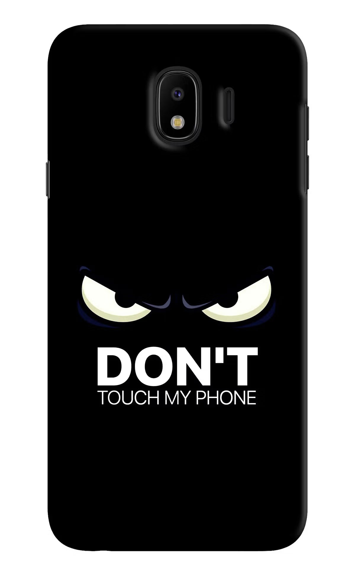 Don'T Touch My Phone Samsung J4 Hard Case Back Cover by Casekaro