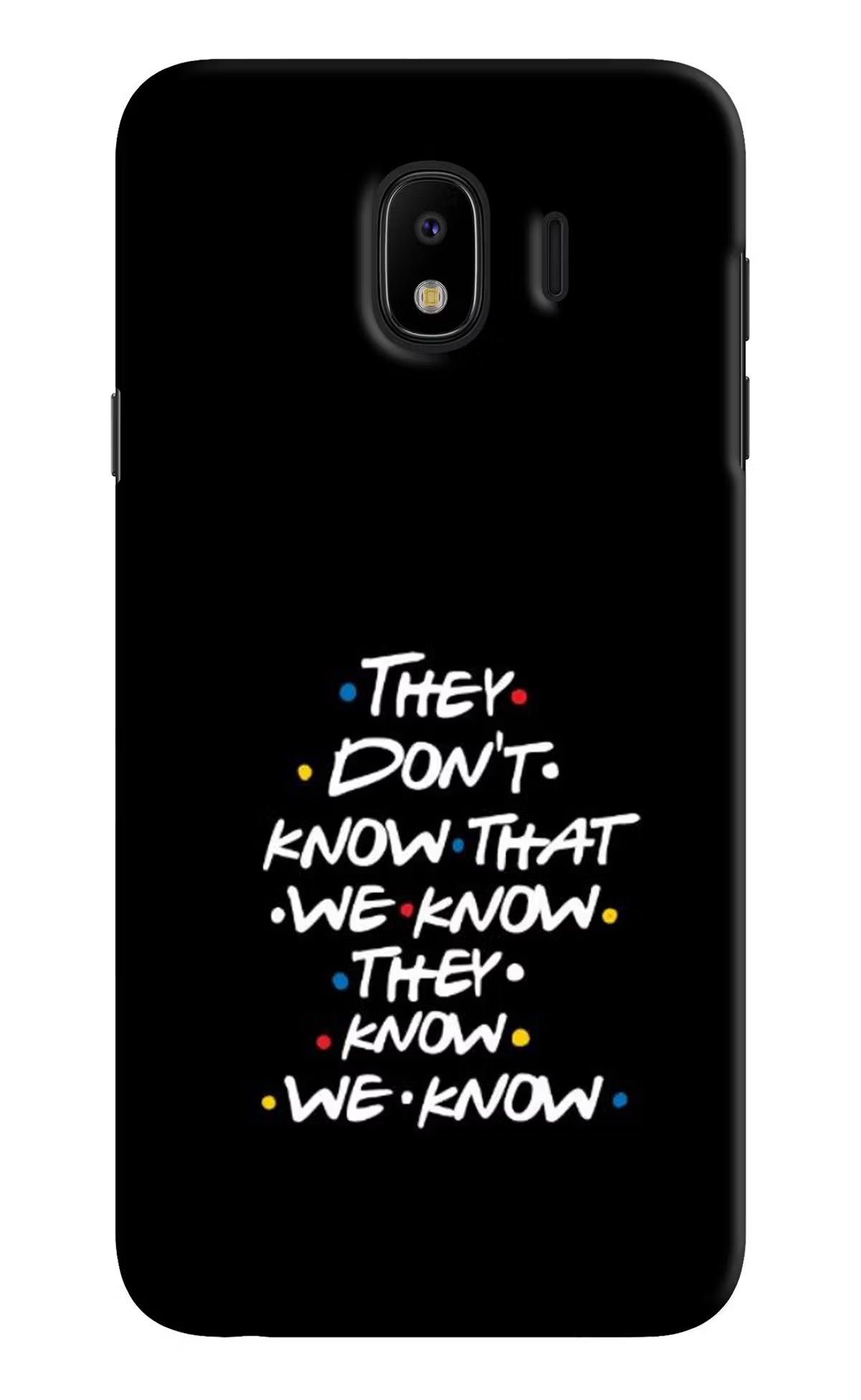 FRIENDS Dialogue Samsung J4 Hard Case Back Cover by Casekaro