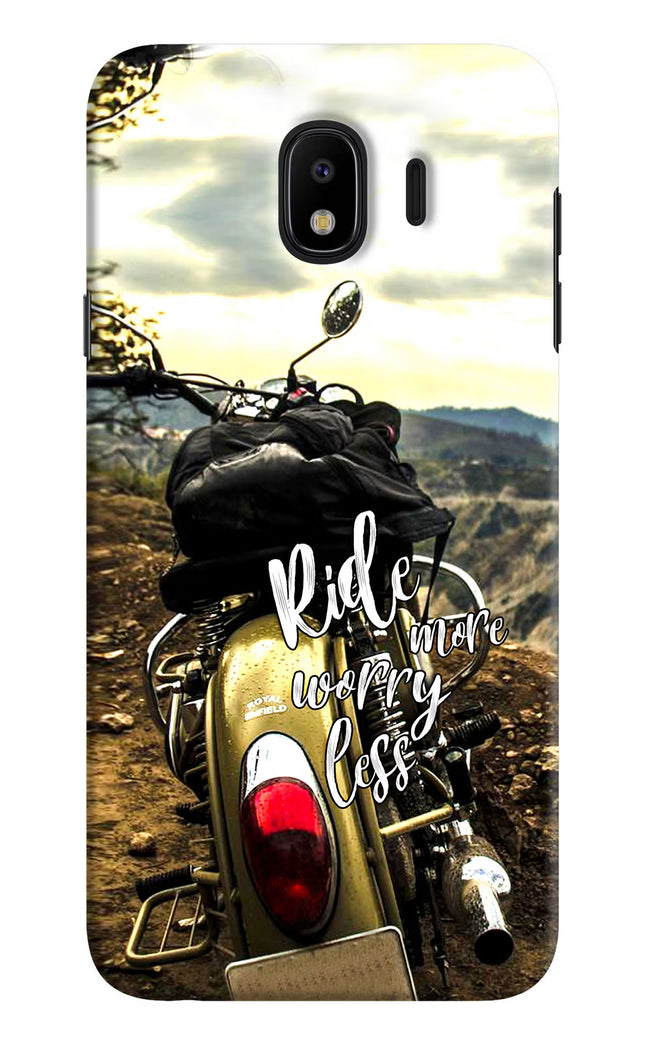 Ride More Worry Less Samsung J4 Hard Case Back Cover by Casekaro