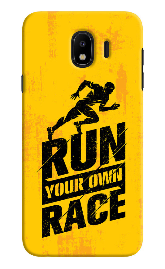 Run Your Own Race Samsung J4 Hard Case Back Cover by Casekaro
