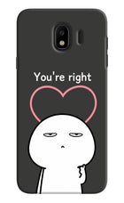 You're Right Samsung J4 Hard Case Back Cover by Casekaro