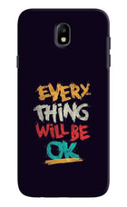 Everything Will Be Ok Samsung J7 Pro Hard Case Back Cover by Casekaro