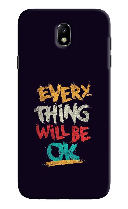 Everything Will Be Ok Samsung J7 Pro Hard Case Back Cover by Casekaro
