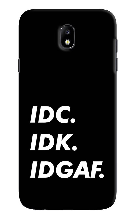 Idc Idk Idgaf Samsung J7 Pro Hard Case Back Cover by Casekaro