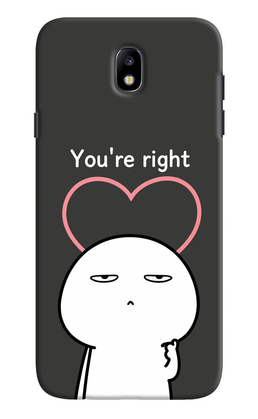 You're Right Samsung J7 Pro Back Cover, Hard case