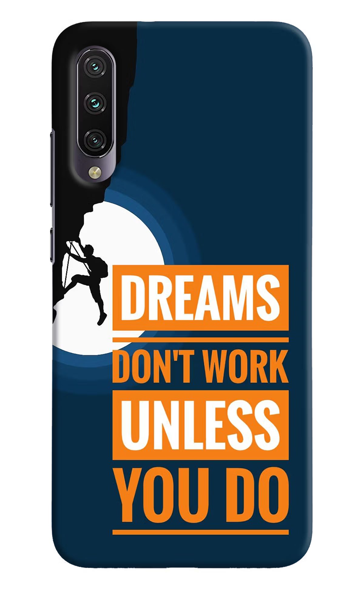 Dreams Don’T Work Unless You Do Mi A3 Hard Case Back Cover by Casekaro