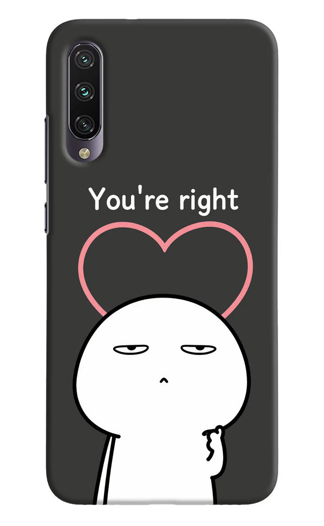 You're Right Mi A3 Hard Case Back Cover by Casekaro