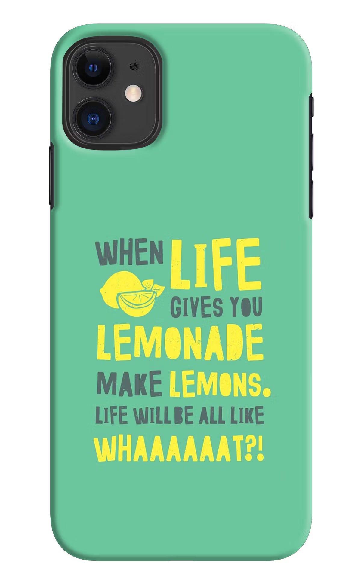 Quote iPhone 11 Hard Case Back Cover by Casekaro