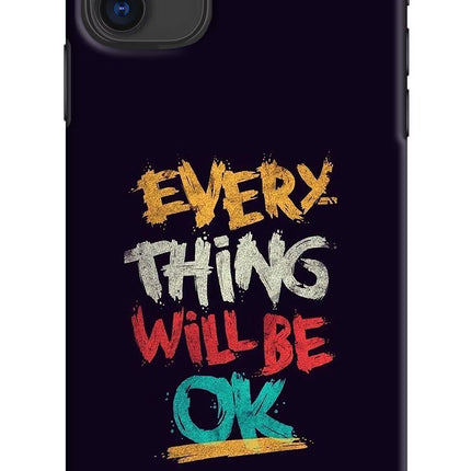 Everything Will Be Ok iPhone 11 Hard Case Back Cover by Casekaro