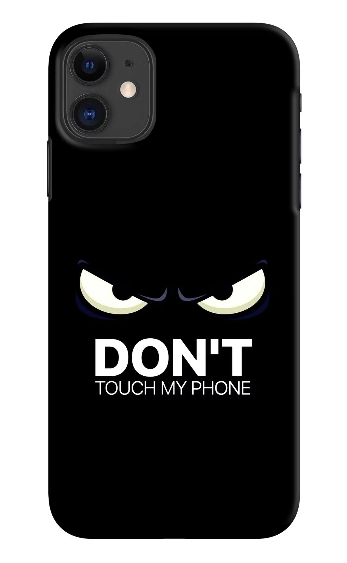 Don'T Touch My Phone iPhone 11 Hard Case Back Cover by Casekaro