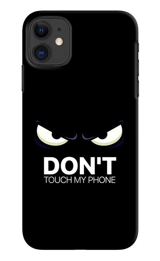 Don'T Touch My Phone iPhone 11 Hard Case Back Cover by Casekaro
