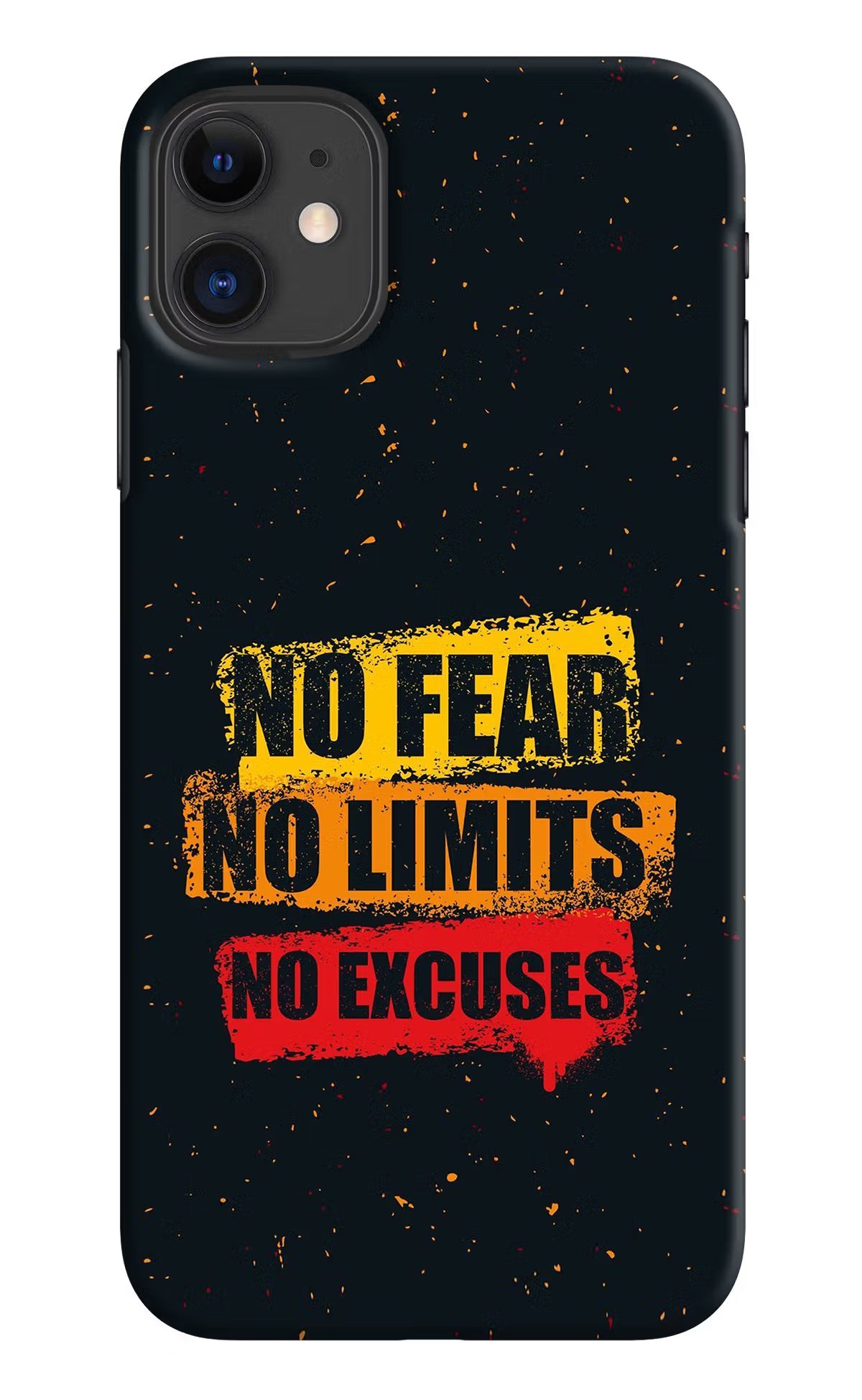 No Fear No Limits No Excuse iPhone 11 Hard Case Back Cover by Casekaro