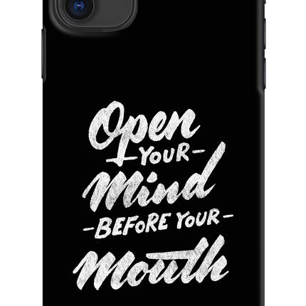 Open Your Mind Before Your Mouth iPhone 11 Hard Case Back Cover by Casekaro