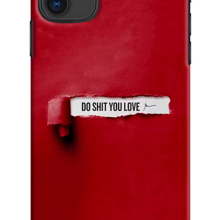 Do Shit You Love iPhone 11 Hard Case Back Cover by Casekaro