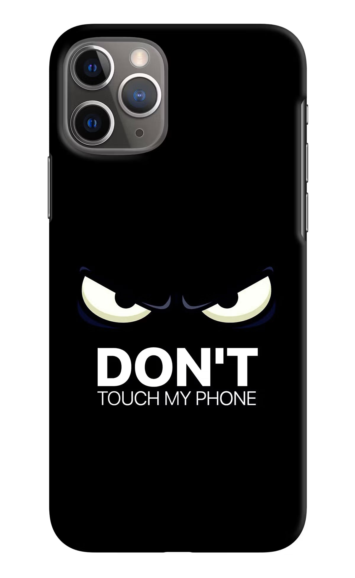Don'T Touch My Phone iPhone 11 Pro Hard Case Back Cover by Casekaro