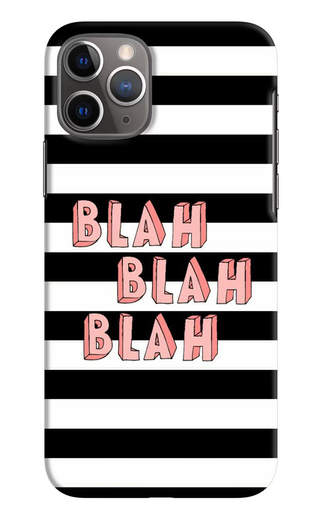 Blah Blah Blah iPhone 11 Pro Hard Case Back Cover by Casekaro