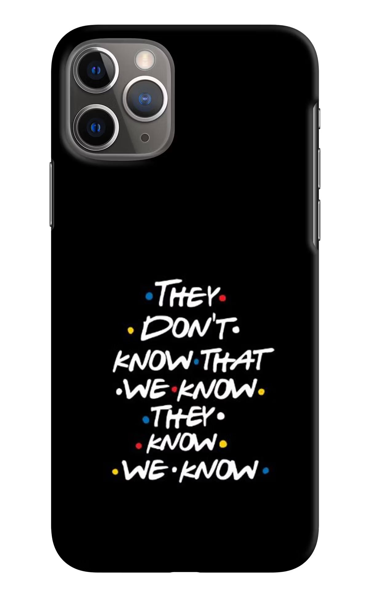FRIENDS Dialogue iPhone 11 Pro Hard Case Back Cover by Casekaro