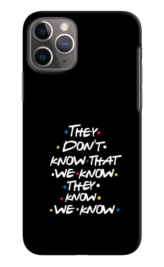 FRIENDS Dialogue iPhone 11 Pro Hard Case Back Cover by Casekaro