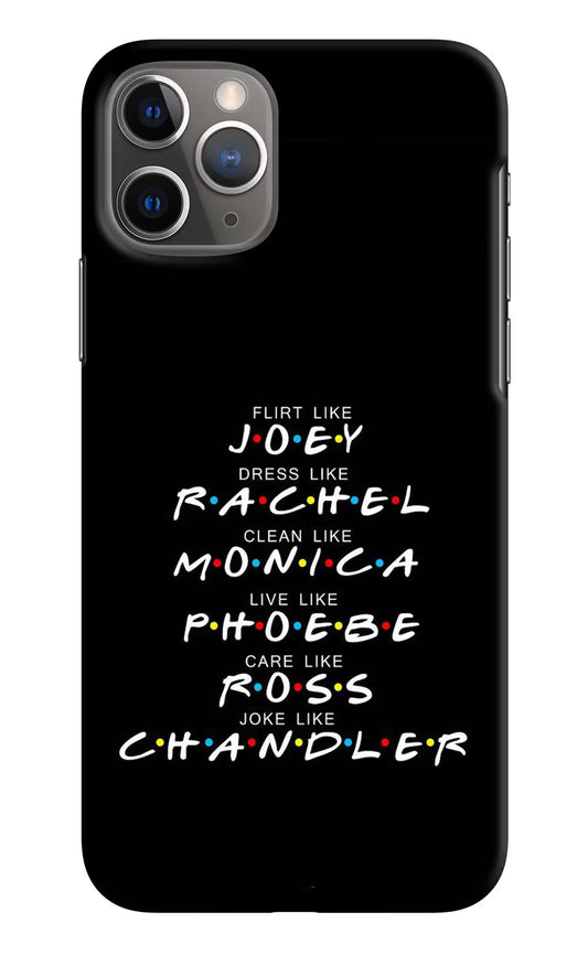 FRIENDS Character iPhone 11 Pro Hard Case Back Cover by Casekaro