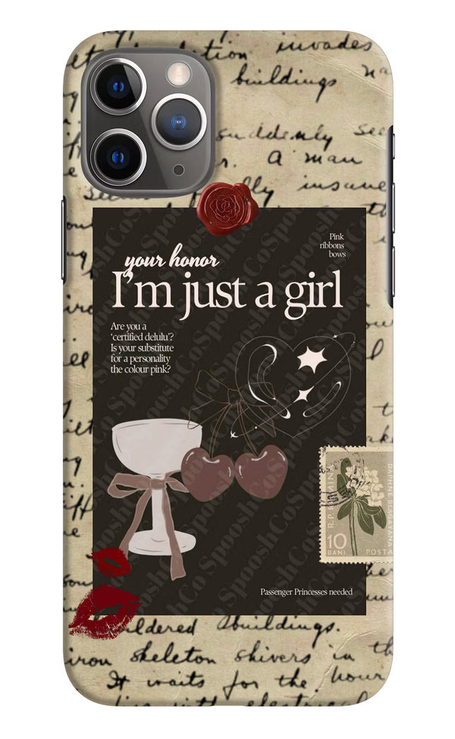I am just a girl iPhone 11 Pro Hard Case Back Cover by Casekaro
