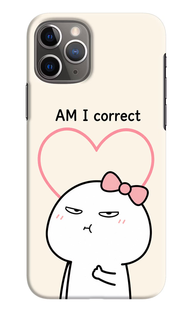 Always Right iPhone 11 Pro Hard Case Back Cover by Casekaro