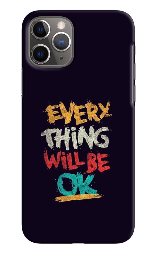 Everything Will Be Ok iPhone 11 Pro Max Hard Case Back Cover by Casekaro