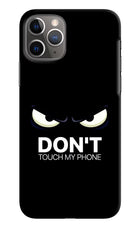 Don'T Touch My Phone iPhone 11 Pro Max Hard Case Back Cover by Casekaro