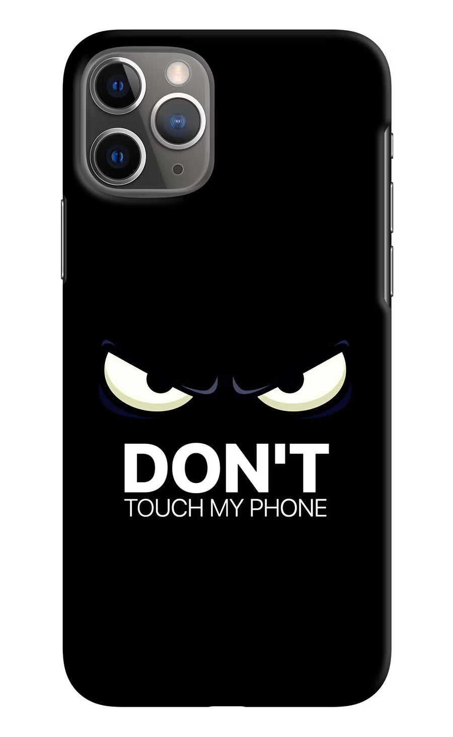 Don'T Touch My Phone iPhone 11 Pro Max Back Cover, Hard case