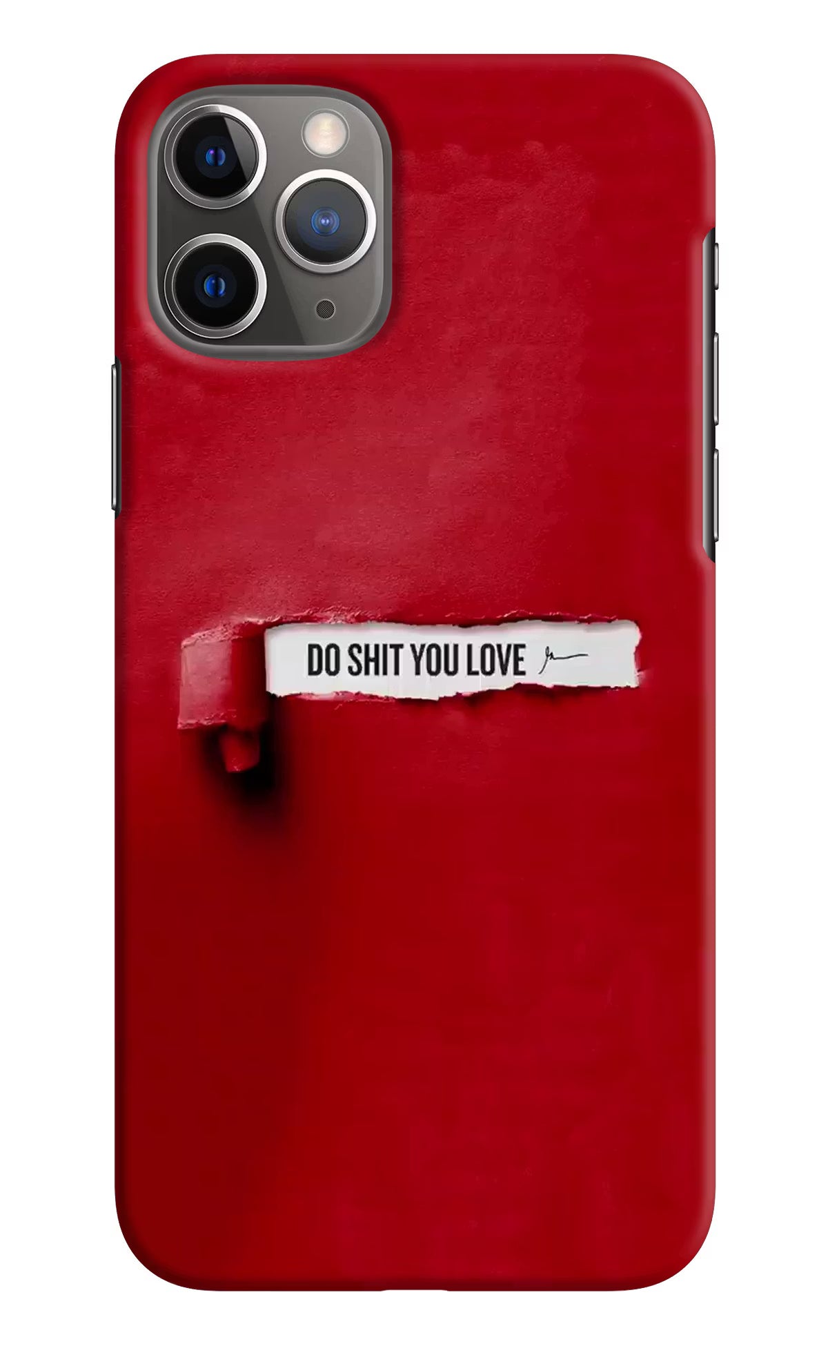 Do Shit You Love iPhone 11 Pro Max Hard Case Back Cover by Casekaro